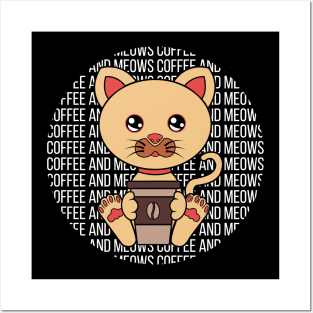 All I Need is Coffee and cats, coffe and cats, coffee and cats lover Posters and Art